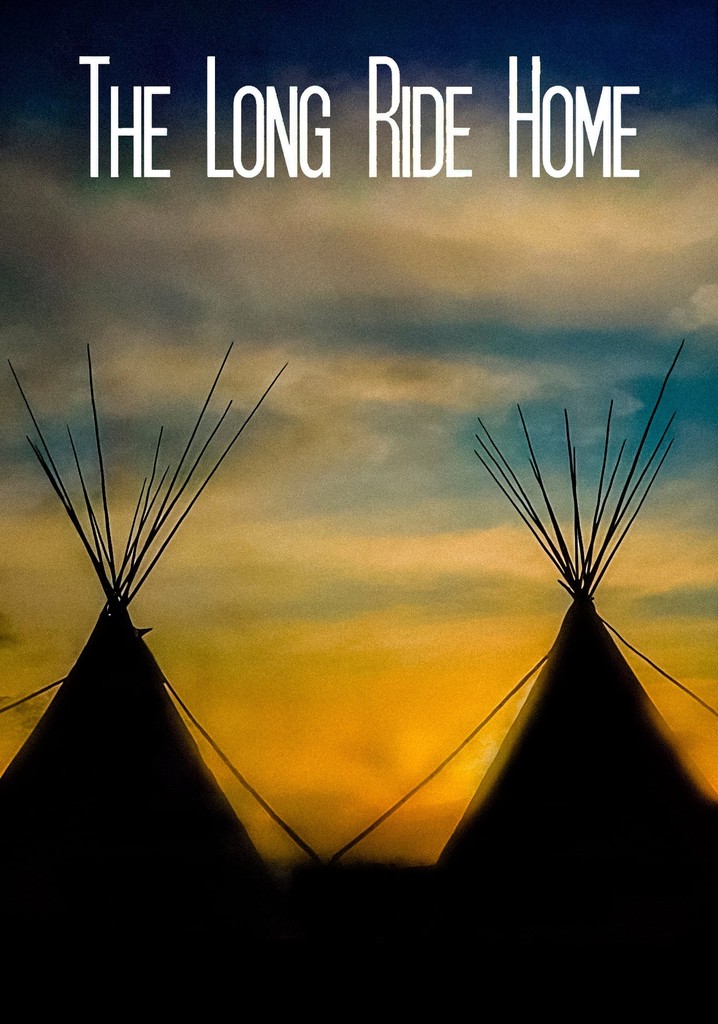 The Long Ride Home streaming where to watch online?